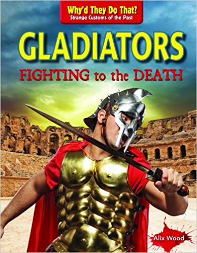 Gladiators: Fighting to the Death