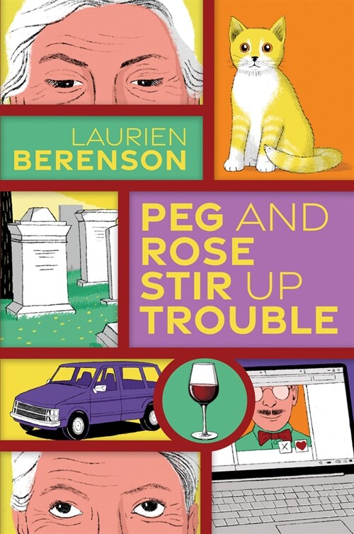 Peg and Rose Stir Up Trouble (Hardcover)