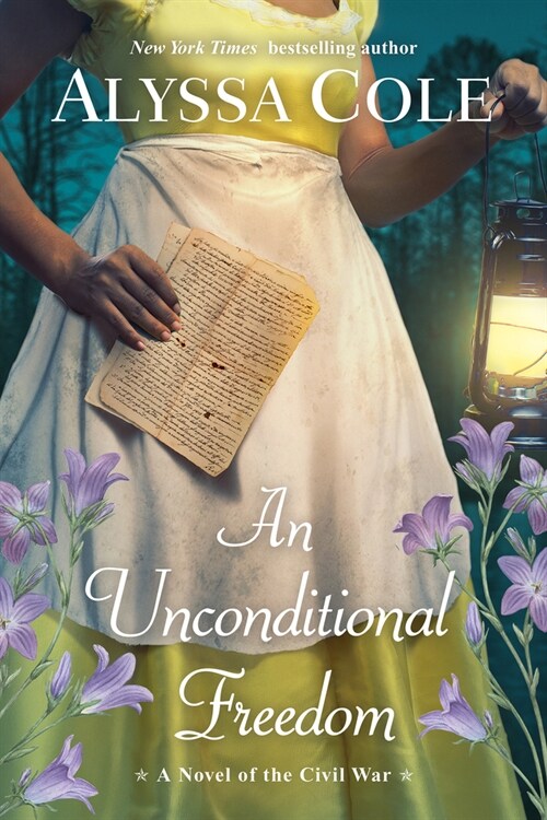 An Unconditional Freedom: An Epic Love Story of the Civil War (Paperback)