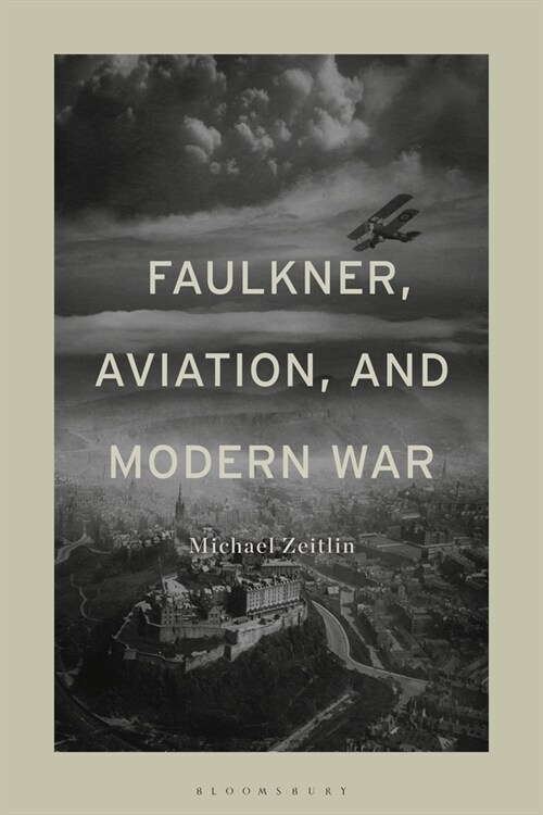 Faulkner, Aviation, and Modern War (Paperback)