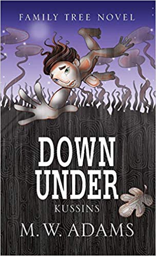 Down Under: Kussins (First Novel)