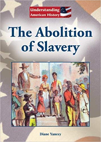 The Abolition of Slavery