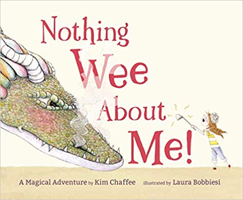 Nothing Wee about Me!: A Magical Adventure