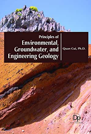 Principles of Environmental, Groundwater, and Engineering Geology