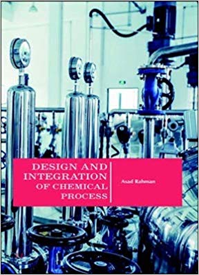 Design and Integration of Chemical Process