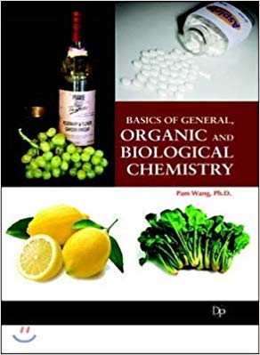 Basics of General, Organic, and Biological Chemistry