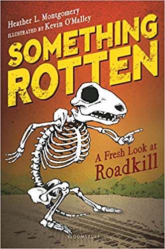 Something Rotten: A Fresh Look at Roadkill