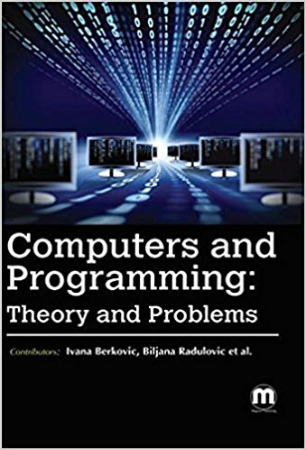 Computers and Programming: Theory and Problems