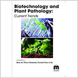 Biotechnology And Plant Pathology: Current Trends