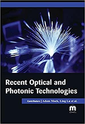 Recent Optical and Photonic Technologies