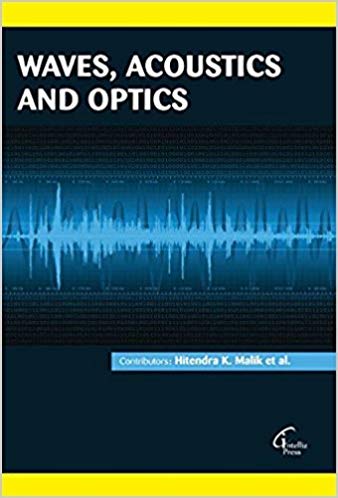 Waves, Acoustics and Optics