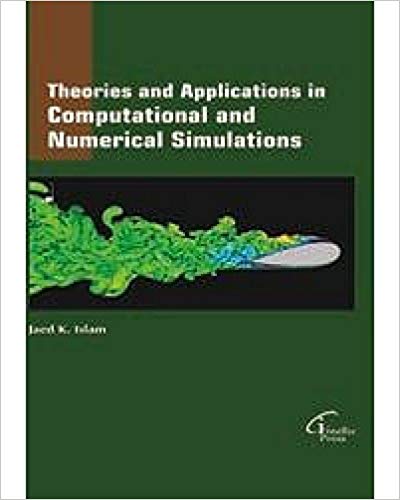 Theories and Applications in Computational and Numerical Simulations