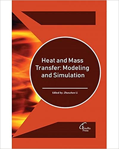 Heat and Mass Transfer: Modeling and Simulation