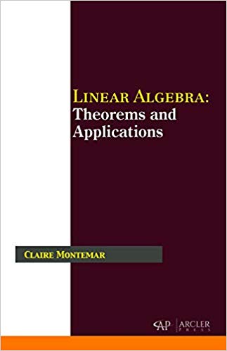 Linear Algebra: Theorems and Applications