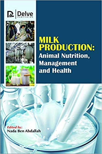 Milk Production: Animal Nutrition, Management and Health