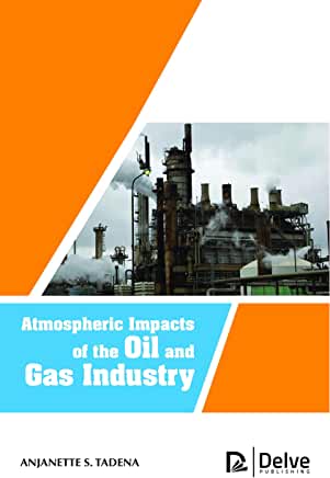 Atmospheric Impacts of the Oil and Gas Industry