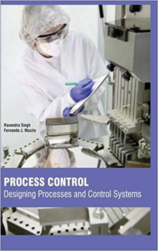 Process Control: Designing Processes And Control Systems