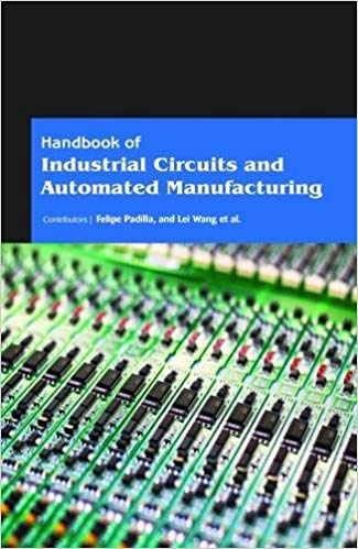 Handbook of Industrial Circuits and Automated Manufacturing  2 Vols