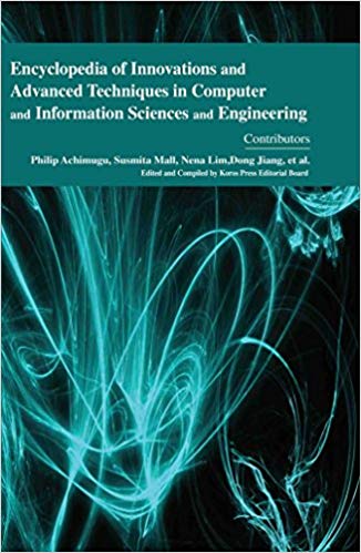 Encyclopaedia of Innovations and Advanced Techniques in Computer and Information Sciences and Engineering  4 Vols