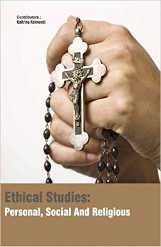 Ethical Studies : Personal, Social And Religious