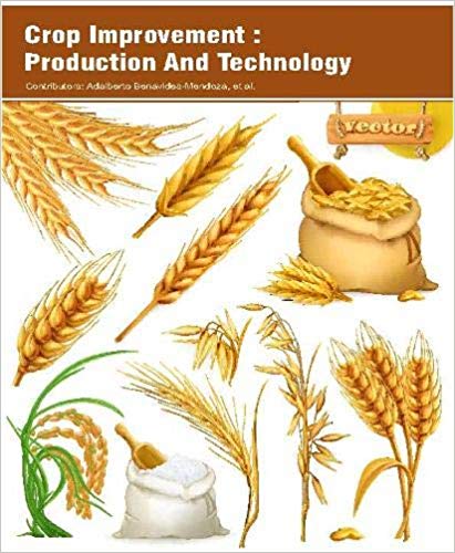 Crop Improvement : Production And Technology