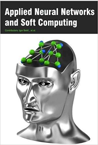 Applied Neural Networks and Soft Computing