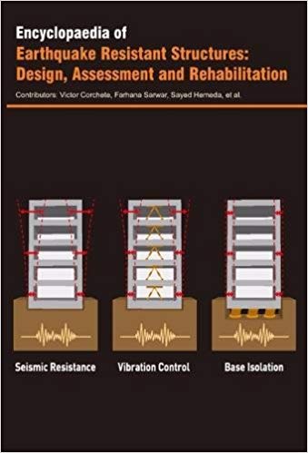 Encyclopaedia of Earthquake Resistant Structures: Design, Assessment and Rehabilitation  3 Vols