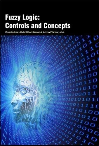 Fuzzy Logic: Controls and Concepts