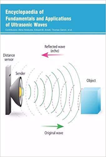 Encyclopaedia of Fundamentals and Applications of Ultrasonic Waves  3 Vols