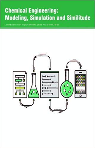 Chemical Engineering: Modeling, Simulation and Similitude