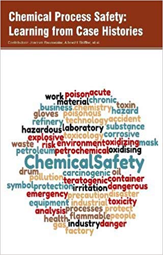 Chemical Process Safety: Learning from Case Histories