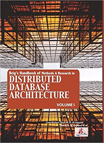 Brig's Handbook of Methods & Research in Distributed Database Architecture