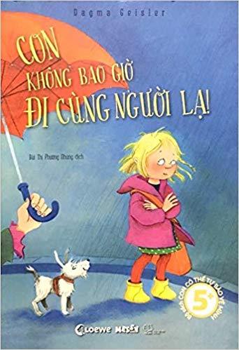 Con không bao giờ đi cùng người lạ