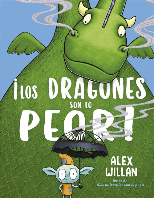 Los Dragones Son Lo Peor (Hardcover)