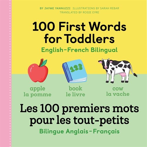 [POD] 100 First Words for Toddlers: English-French Bilingual: Les 100 Premiers Mots Pour Les Tout-Petits: Bilingue Anglais - Fran?is (Hardcover)