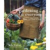 Gardening for Everyone: Growing Vegetables, Herbs, and More at Home (Hardcover)