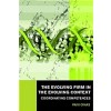 The Evolving Firm in the Evolving Context : Coordinating Competences (Hardcover)