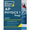 Princeton Review AP Physics 1 Prep, 2023: 2 Practice Tests + Complete Content Review + Strategies & Techniques (Paperback)