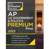 Princeton Review AP U.S. Government & Politics Premium Prep, 2023: 6 Practice Tests + Complete Content Review + Strategies & Techniques (Paperback)