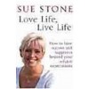 Love Life, Live Life : How to Have Happiness and Success Beyond Your Wildest Expectations (Paperback)