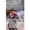 Shotgun Johnny (Mass Market Paperback)