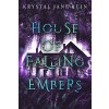 House of Falling Embers