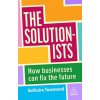 The Solutionists: How Businesses Can Fix the Future (Hardcover)