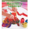 Mezclar y Separar = Mixing and Separating