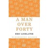 A Man Over Forty (Paperback)