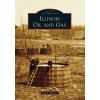 Illinois Oil and Gas (Paperback)