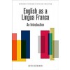 English as a Lingua Franca : An Introduction (Hardcover)