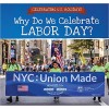 Why Do We Celebrate Labor Day?