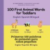 [POD] 100 First Animal Words for Toddlers English - Spanish Bilingual (Paperback)