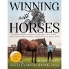 Winning with Horses: How One of the Best American Polo Players of All Time and a Sport Horse Veterinarian Balance Human Goals with Equine N (Paperback)